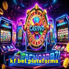 kf bet plataforma